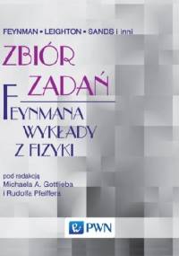 Zbiór zadań Feynmana wykłady z fizyki - Richard Feynman, Matthew Sands