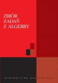 Zbiór zadań z algebry - Aleksiej I. Kostrikin