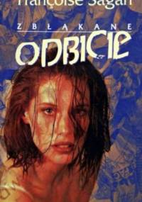 Zbłąkane odbicie - Françoise Sagan