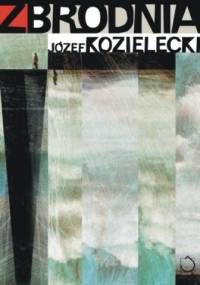 Zbrodnia - Józef Kozielecki
