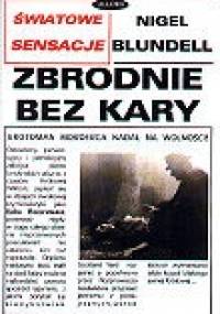 Zbrodnie bez kary - Nigel Blundell