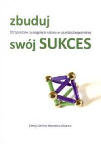 Zbuduj swój sukces - praca zbiorowa