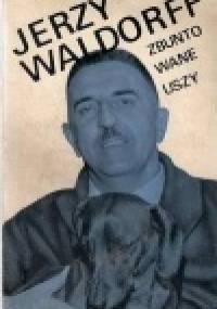 Zbuntowane uszy - Jerzy Waldorff