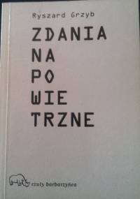 Zdania napowietrzne - Ryszard Grzyb