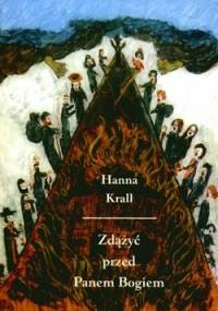Zdążyć przed Panem Bogiem - Hanna Krall