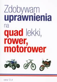 Zdobywam uprawnienia na quad lekki, rower, motorower - praca zbiorowa