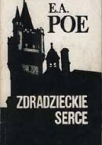 Zdradzieckie serce - Edgar Allan Poe