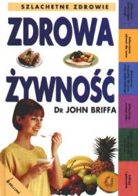 Zdrowa żywność - John Briffa