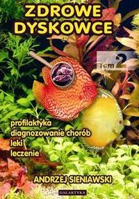 Zdrowe dyskowce. tom 2 - Andrzej Sieniawski