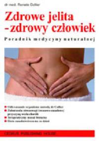 Zdrowe jelita- zdrowy człowiek - Renate Collier
