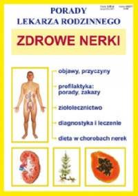 Zdrowe nerki. Porady lekarza rodzinnego - praca zbiorowa