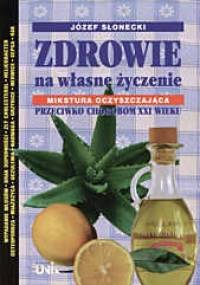 Zdrowie na własne życzenie - Józef Słonecki