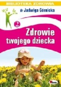 Zdrowie twojego dziecka