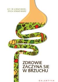 Zdrowie zaczyna się w brzuchu - Erica Sonnenburg, Justin Sonnenburg