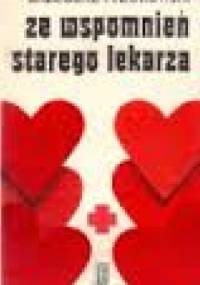 Ze wspomnień starego lekarza - Grzegorz Fedorowski