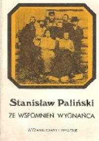 Ze wspomnień wygnańca - Stanisław Paliński
