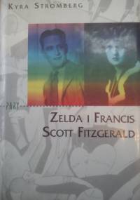 Zelda i Francis Scott Fitzgerald - Kyra Stromberg