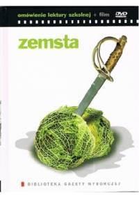 Zemsta. Omówienie lektury szkolnej + film - praca zbiorowa