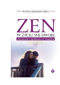 Zen w życiu we dwoje - Flavia Mazelin Salvi