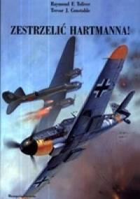 Zestrzelić Hartmanna! - Trevor J. Constable, Raymond F. Toliver