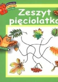 Zeszyt pięciolatka. Biblioteczka mądrego dziecka - Anna Wiśniewska