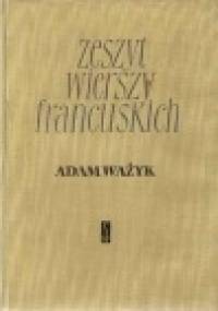 Zeszyt wierszy francuskich - Adam Ważyk