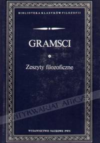 Zeszyty filozoficzne - Antonio Gramsci