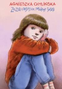 Zezia i wszystkie problemy świata - Agnieszka Chylińska