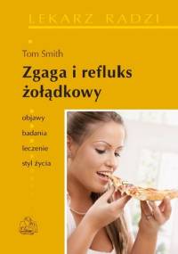 Zgaga i refluks żołądkowy - Tom Smith
