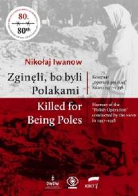 Zginęli bo byli Polakami. Killed for Being Poles - Nikołaj Iwanow