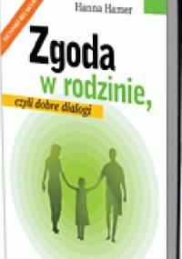 Zgoda w rodzinie, czyli dobre dialogi - Hanna Hamer