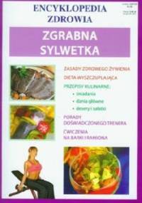 Zgrabna sylwetka. Encyklopedia zdrowia - praca zbiorowa
