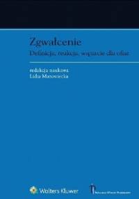 Zgwałcenie. Definicja, reakcja, wsparcie dla ofiar - Lidia Mazowiecka