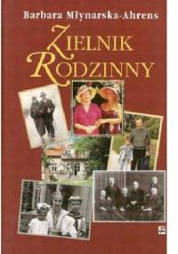 Zielnik rodzinny - Barbara Młynarska-Ahrens