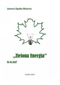 Zielona energia - Opoka Maerna Joanna