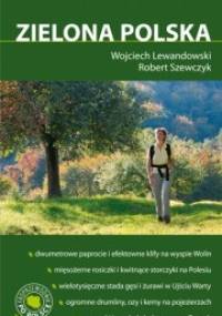Zielona Polska - Wojciech Lewandowski, Robert Szewczyk