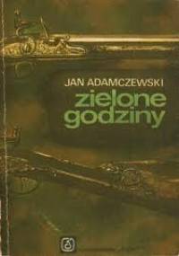Zielone godziny - Jan Adamczewski
