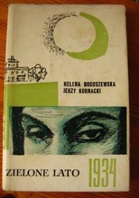 Zielone lato 1934 - Helena Boguszewska, Jerzy Kornacki