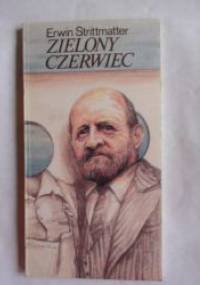 Zielony czerwiec - Erwin Strittmatter