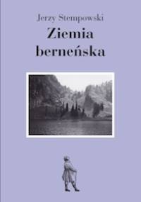 Ziemia berneńska - Jerzy Stempowski