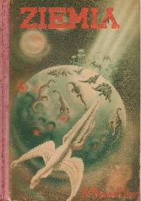 Ziemia. Historia gór, rzek, zwierząt i ludzi - William Maxwell Reed