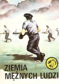 Ziemia mężnych ludzi - Eugeniusz Samsel