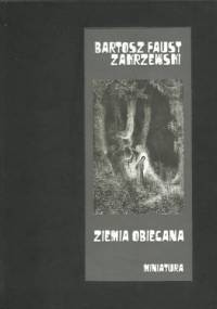 Ziemia obiecana - Bartosz Faust Zakrzewski