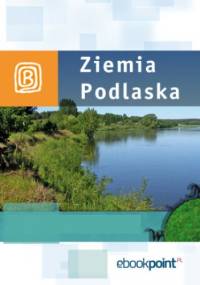 Ziemia Podlaska. Miniprzewodnik - praca zbiorowa