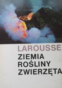 Ziemia, rośliny, zwierzęta - praca zbiorowa