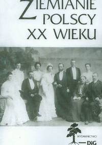 Ziemianie polscy XX wieku (część 2) - praca zbiorowa