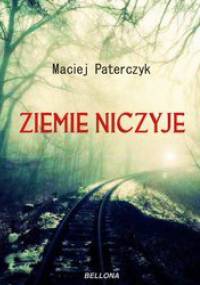 Ziemie niczyje - Maciej Paterczyk