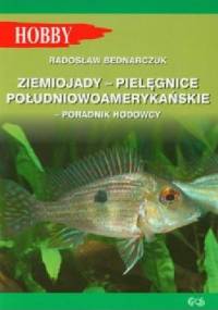 Ziemiojady - Pielęgnice Południowoamerykańskie - Radosław Bednarczuk
