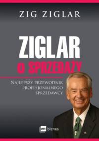 Ziglar o sprzedaży - Zig Ziglar
