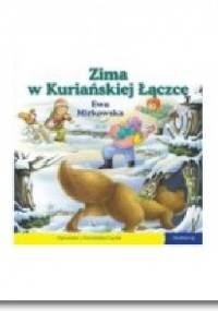Zima w Kuriańskiej Łączce. 101 bajek - Ewa Mirkowska